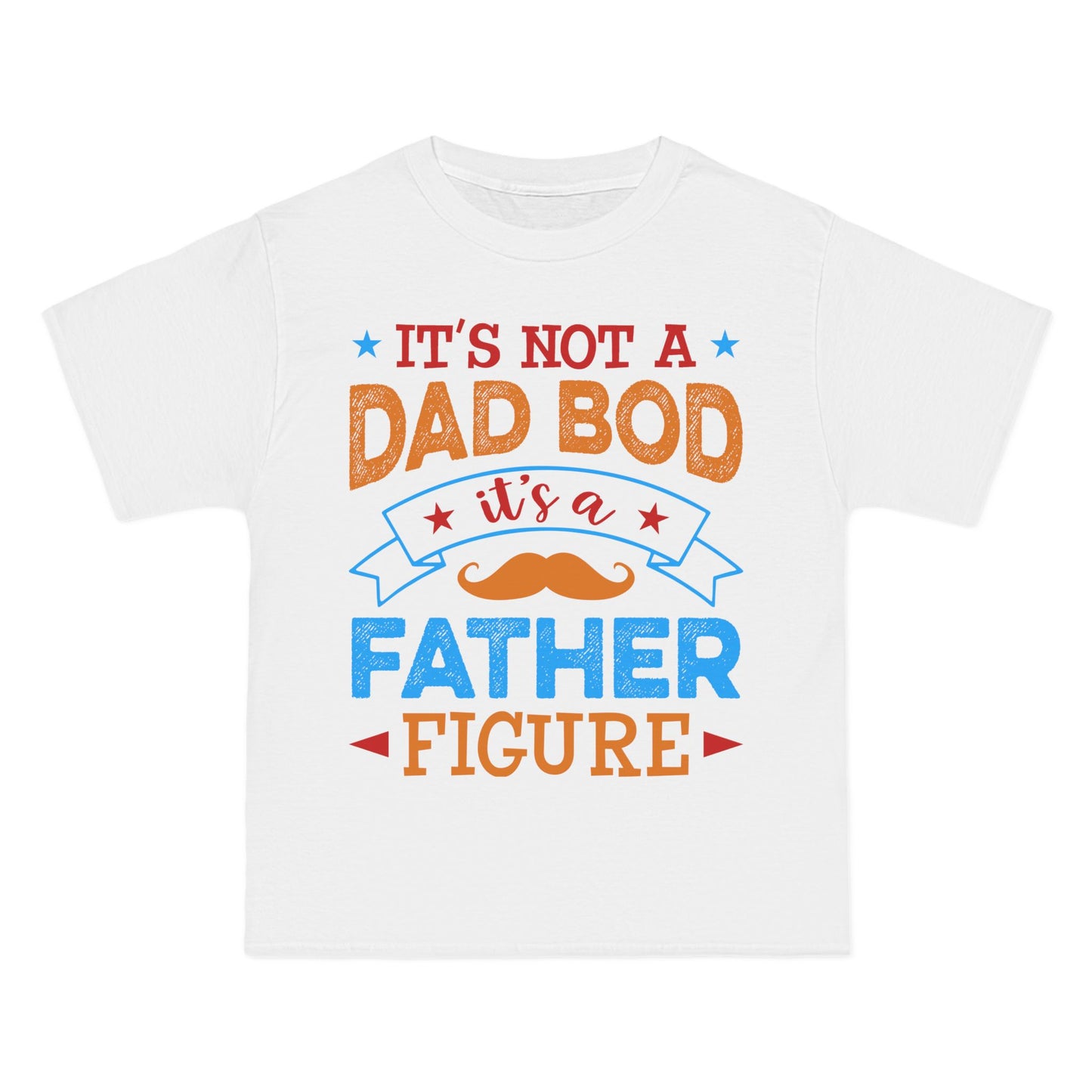 Dad Bod Father Figure T-Shirt: (Hanes Beefy-T 100% Preshrunk Cotton Custom Printed by TheGlassyLass.com