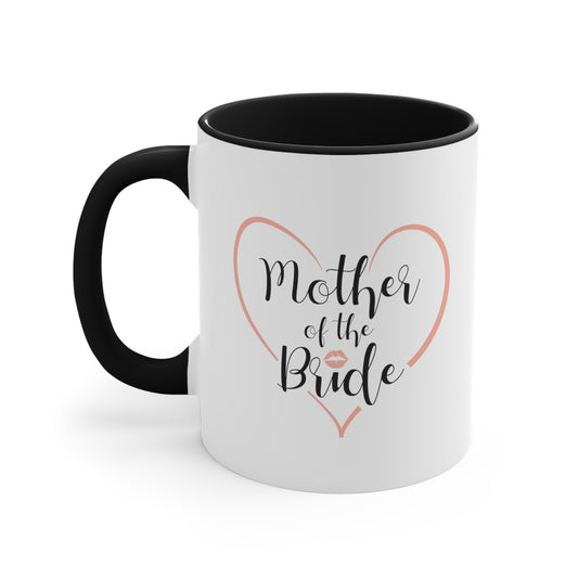 Mother of the Bride Coffee Mug - Double Sided Black Accent Ceramic 11oz by TheGlassyLass.com