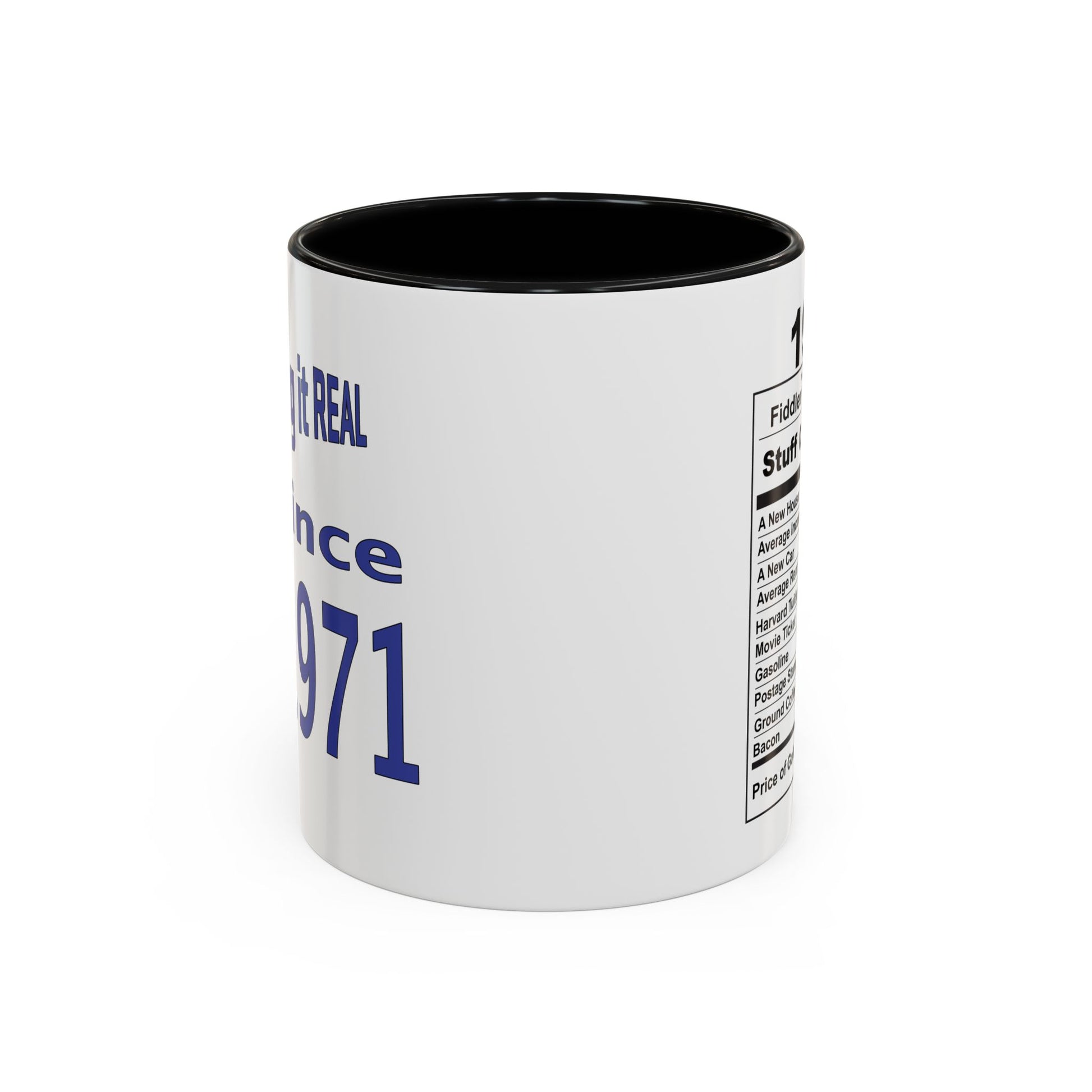 Keepin it Real Since 1971 Coffee Mug - Double Sided Print, Black Accent White Ceramic, 11oz by TheGlassyLass.com