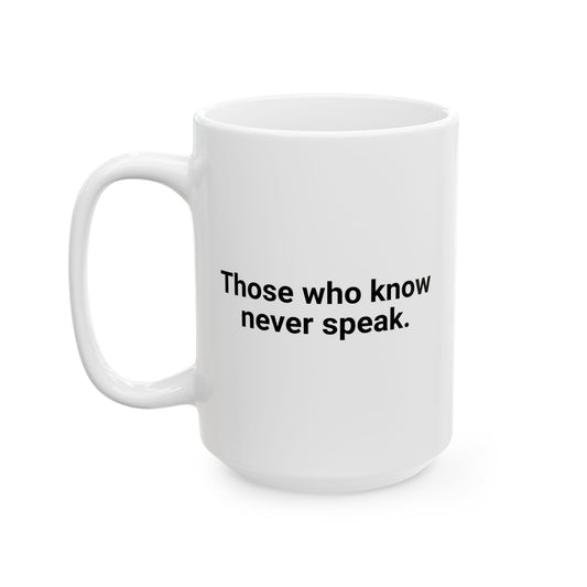Those Who Speak Coffee Mug - Double Sided White Ceramic 15oz by TheGlassyLass.com