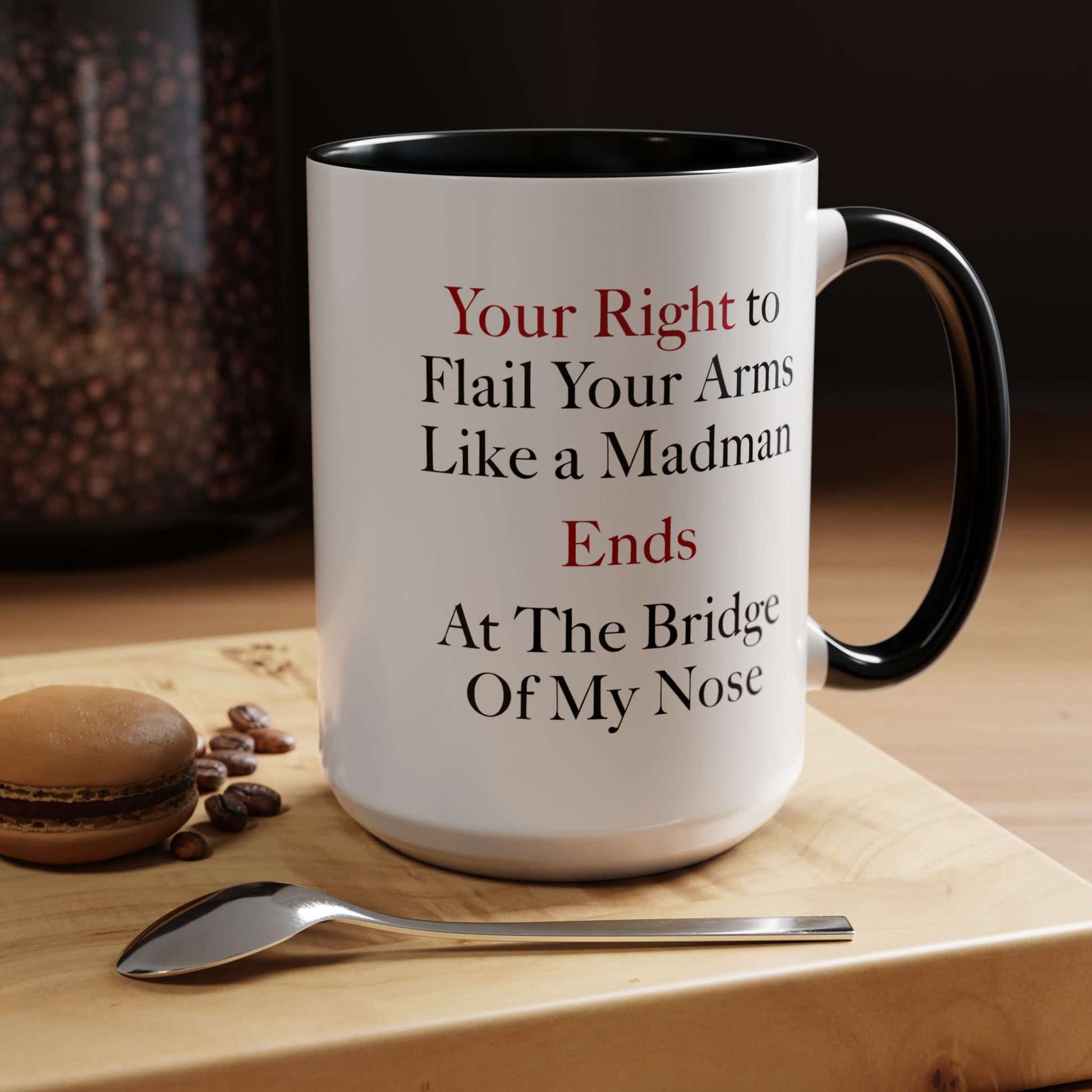 Your Rights Coffee Mug - Double Sided Black Accent White Ceramic 15oz by TheGlassyLass.com