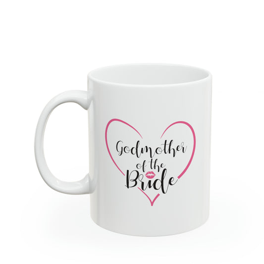 Godmother of the Bride Coffee Mug - Double Sided 11oz White Ceramic by TheGlassyLass.com