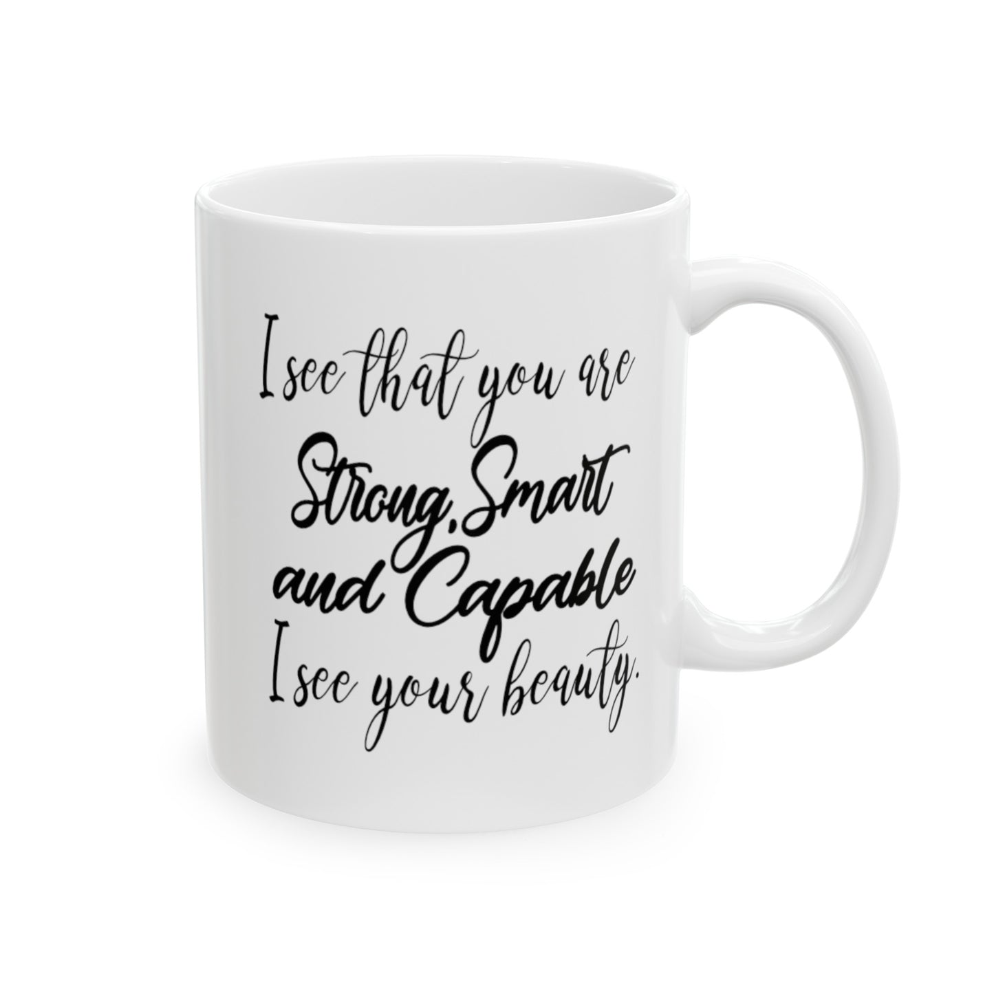 Smart Strong Capable Coffee Mug - Double Sided White Ceramic 11oz by TheGlassyLass.com