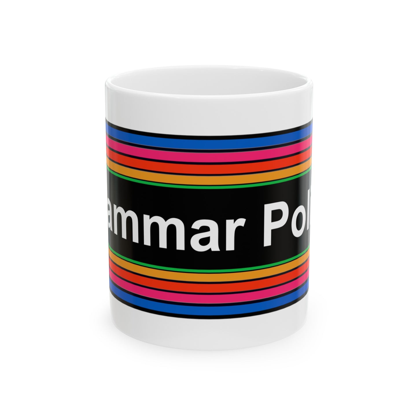 Rainbow Grammar Police Coffee Mug - Wrap Print White Ceramic 11oz - by TheGlassyLass.com