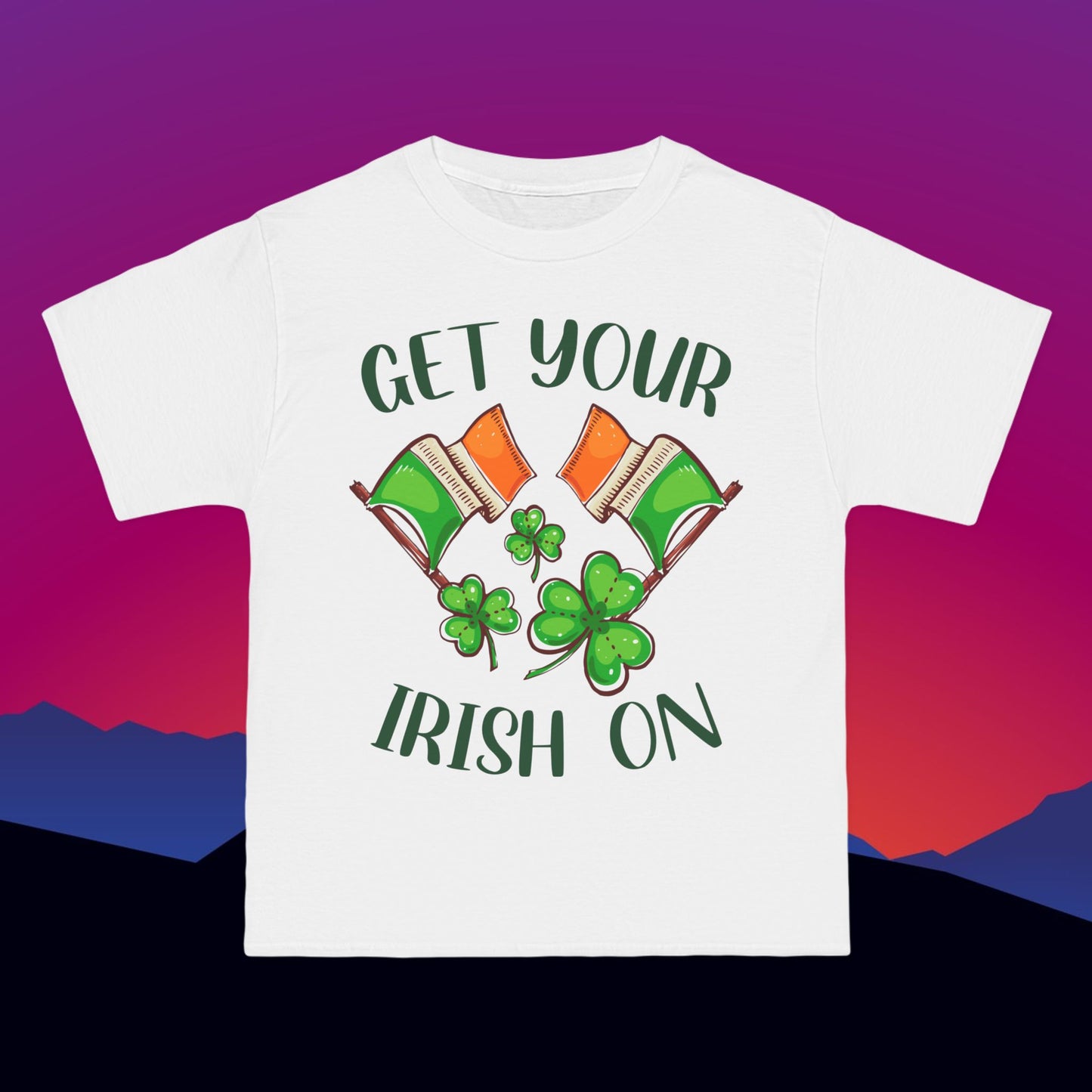 Get Your Irish On T-Shirt: (Hanes Beefy-T 100% Preshrunk Cotton Custom Printed by TheGlassyLass.com