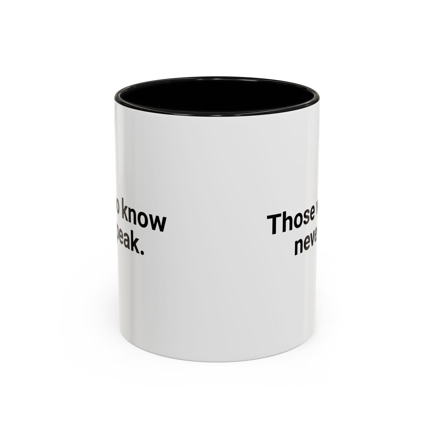 Those Who Speak Coffee Mug - Double Sided Black Accent White Ceramic 11oz by TheGlassyLass.com