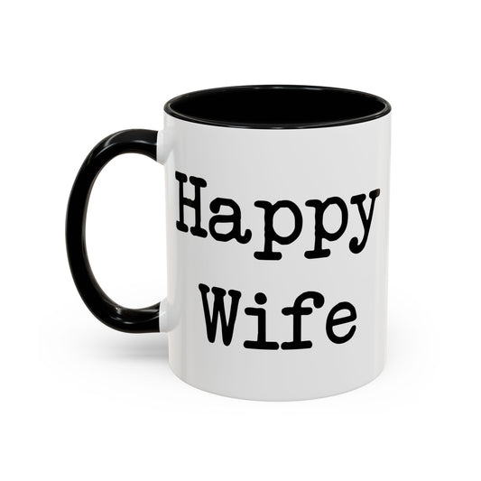 Happy Wife Happy Life Coffee Mug - Double Sided Black Accent White Ceramic 11oz by TheGlassyLass.com