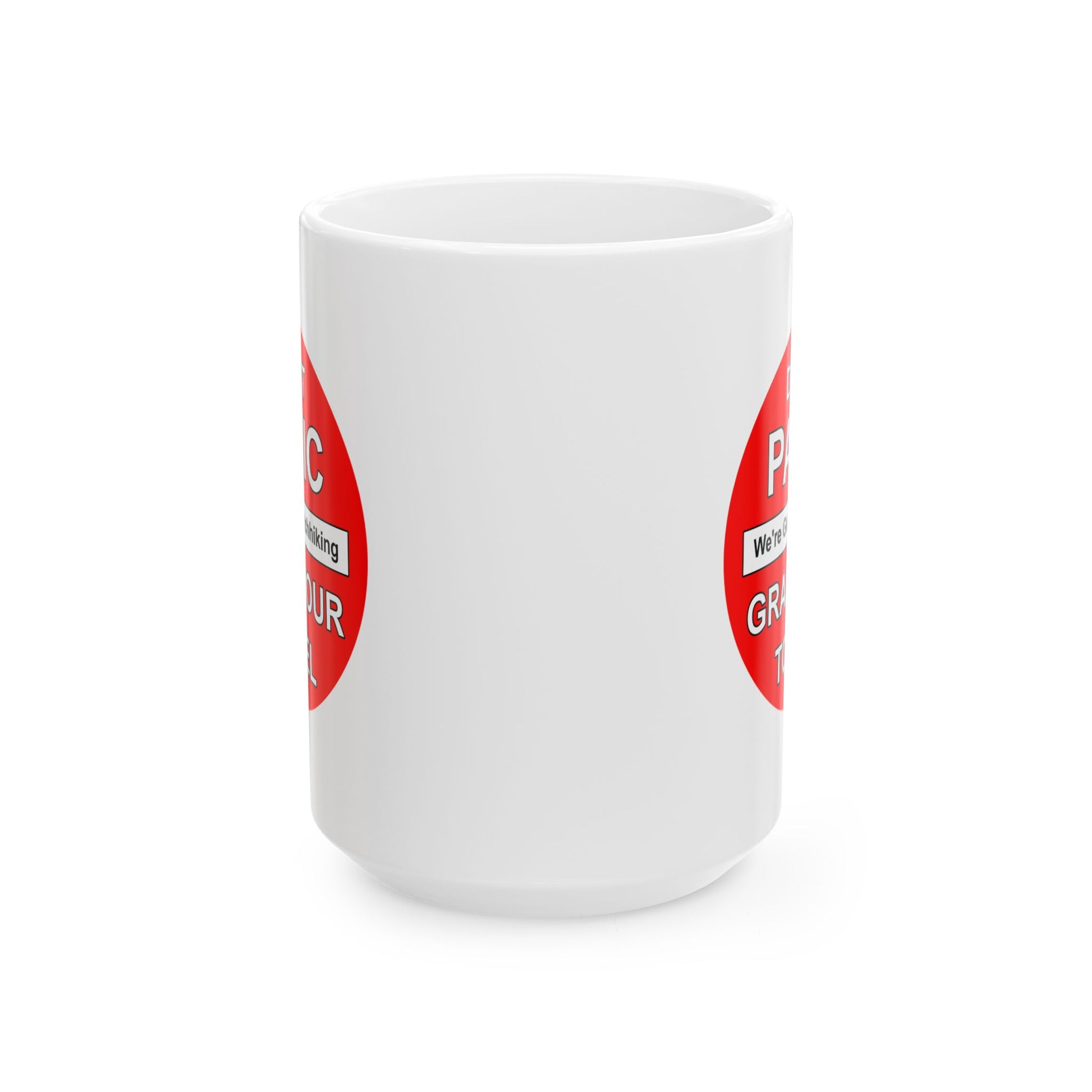 Don't Panic Coffee Mug - Double Sided White Ceramic 15oz by TheGlassyLass.com