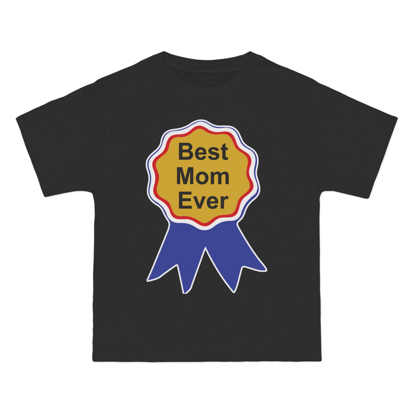 Best Mom Ever T-Shirt: (Hanes Beefy-T 100% Preshrunk Cotton Custom Printed by TheGlassyLass.com