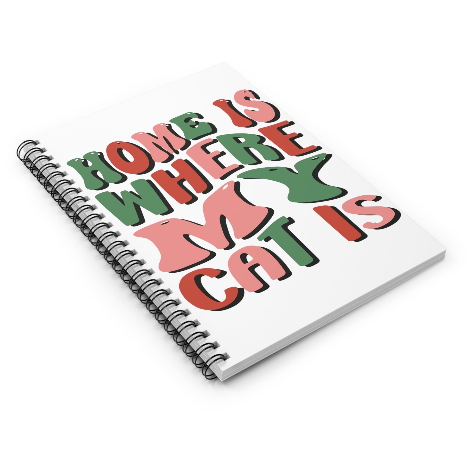 Home is Where My Cat: Spiral Notebook - Log Books - Journals - Diaries - and More Custom Printed by TheGlassyLass