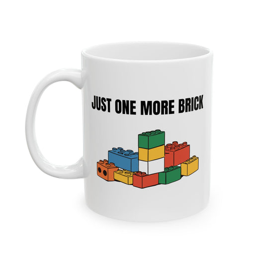 LEGO Just One More Brick Coffee Mug - Double Sided White Ceramic 11oz by TheGlassyLass.com