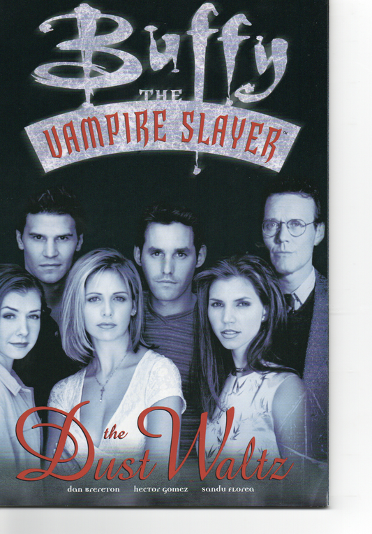 Buffy The Vampire Slayer The Dust Waltz Trade Paperback by Dark Horse Comics at TheGlassyLass.com