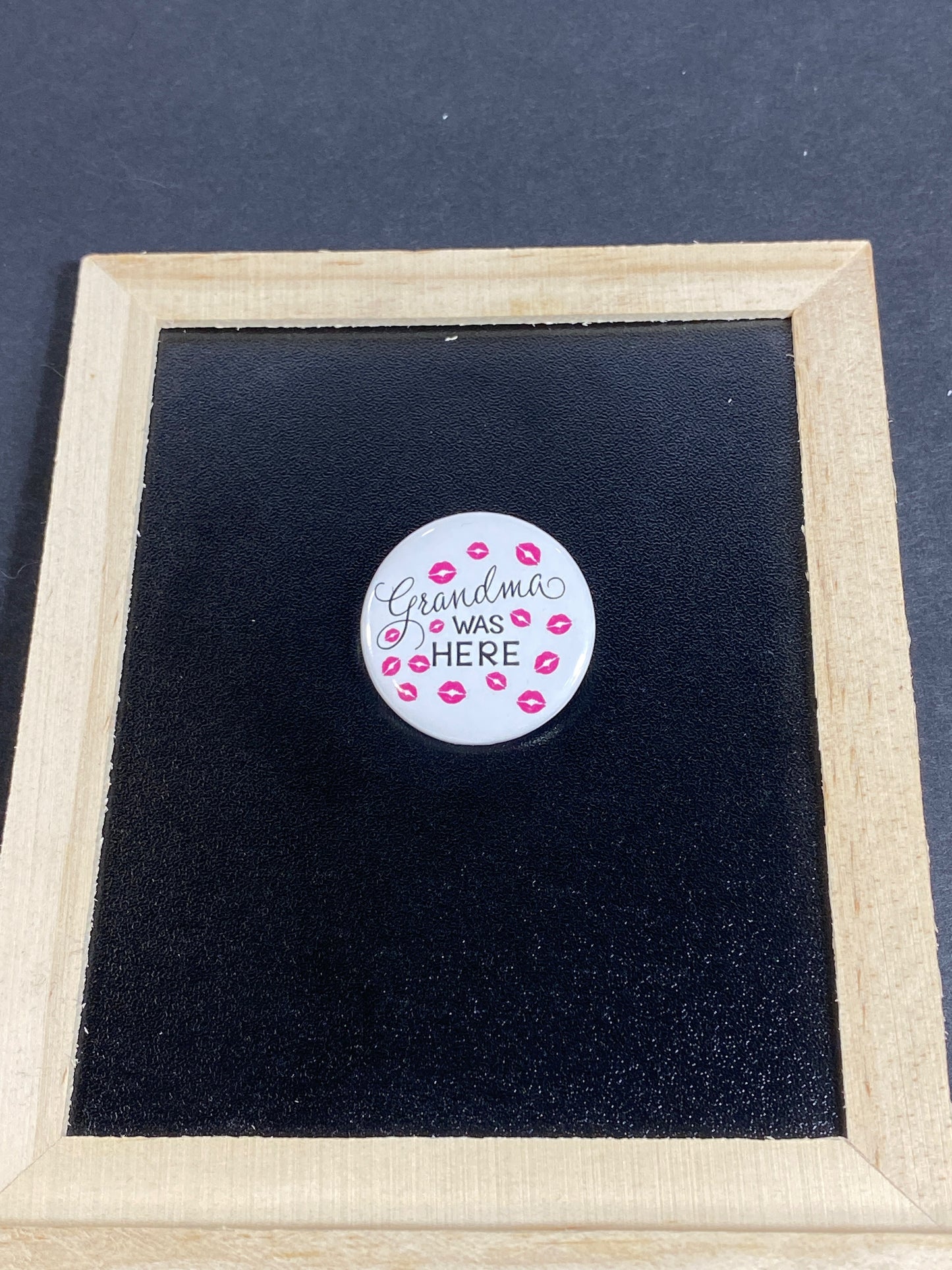 Grandma was Here Kisses 1.25" Round Button Pin | Family Love Design by TheGlassyLass.com