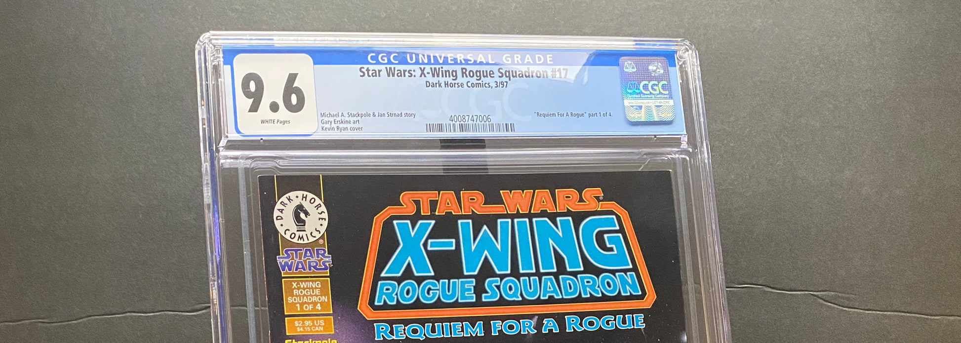 Star Wars X-Wing Rogue Squadron #17 "Requiem for a Rogue" by Dark Horse Comics CGC 9.6 from TheGlassyLass (CGC Certification #4008747006)